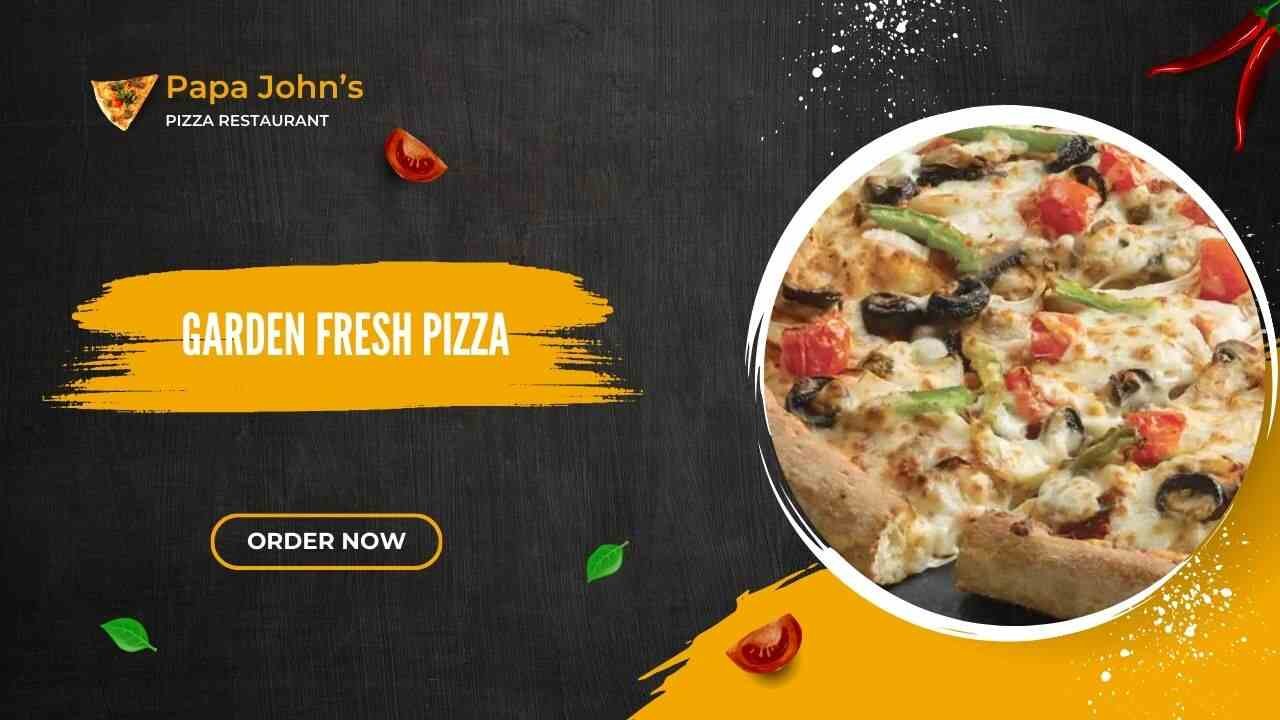 Papa John’s Garden Fresh Pizza